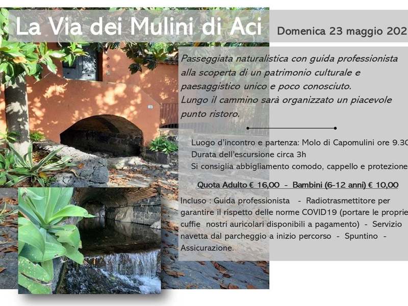La via dei mulini di Aci - Domenica 23 maggio 2021
