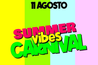 11 Agosto 2025 - Summer Vibes Carnival 