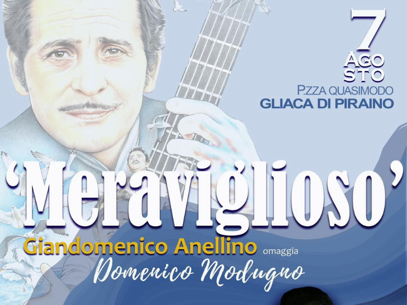 7 Agosto 2025 - "Meraviglioso" - Giandomenico Anellino omaggia Domenico Modugno