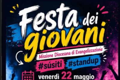 22 Maggio 2026 - Festa dei Giovani, Missione Diocesana di Evangelizzazione